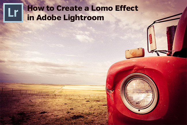 How to Create a Lomo Effect in Lightroom